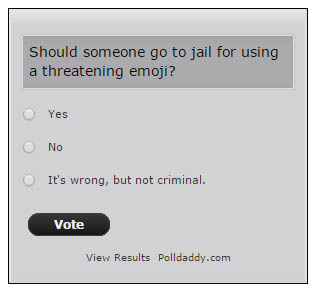 Is sending a threatening emoji a crime?  Let us know at the end of the&nbsp;article.