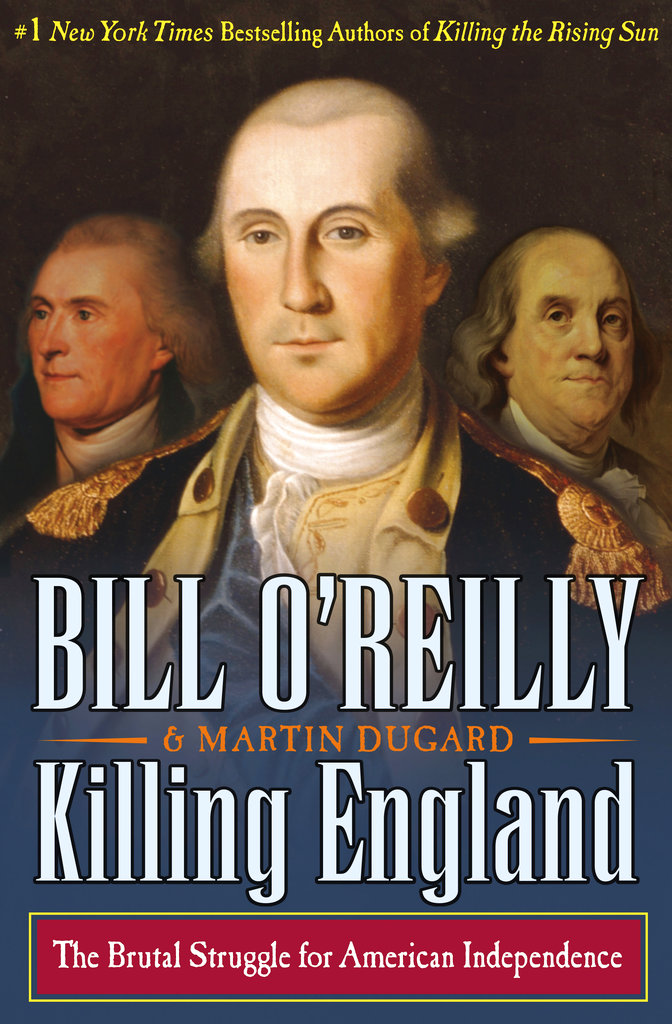 O’Reilly’s next book is ‘Killing England,’ coming Sept.&nbsp;19